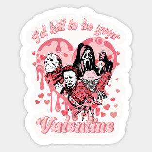 I_d Kill To Be Your Valentine Funny Sticker